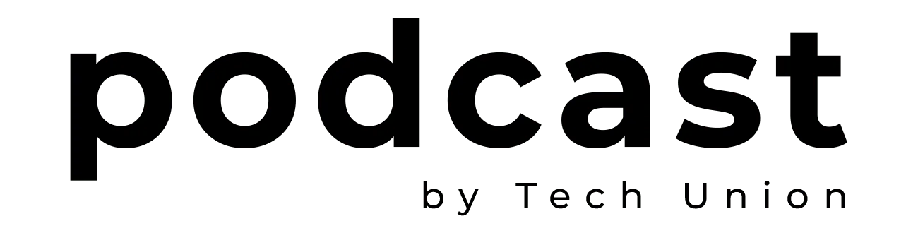 Podcast by Tech Union