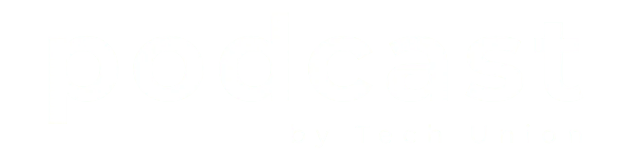 Podcast by Tech Union